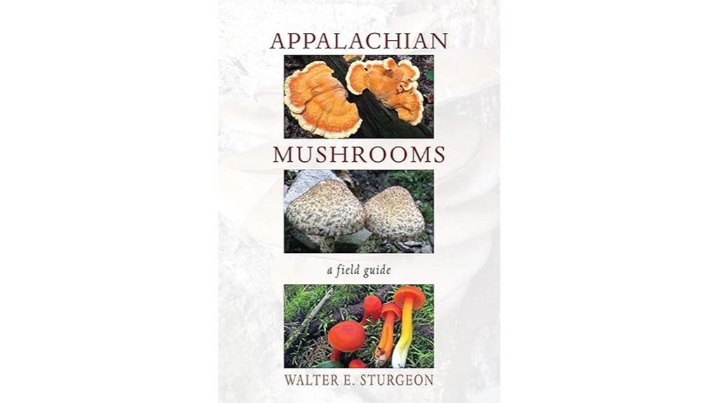 guide to appalachian fungi